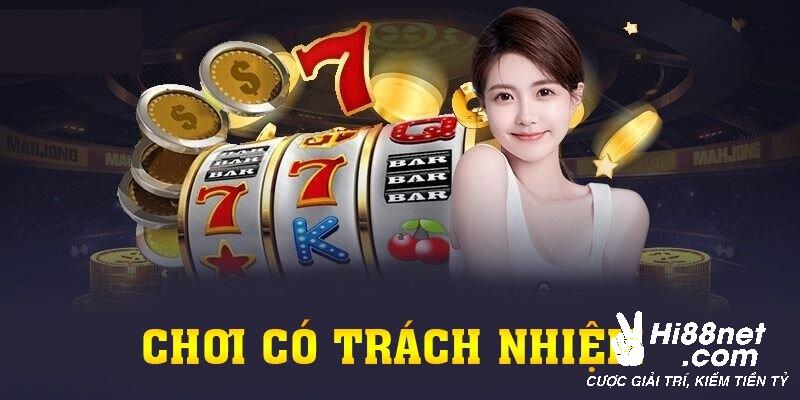 Tuân thủ những quy định của chơi có trách nhiệm Hi88